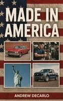 Andrew DeCarlo - Made in America, Inbunden