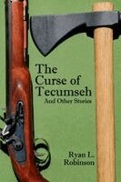 Ryan L Robinson - Curse of Tecumseh and Other Stories, Häftad