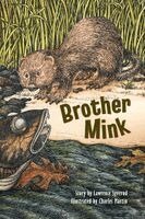 Lawrence Syverud - Brother Mink, Inbunden