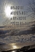 Roadside Press Authors, Dan Denton, Michele McDannold - Roadside Assistance, Häftad