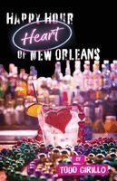 Todd Cirillo - Happy Hour Heart of New Orleans, Häftad