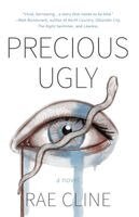 Rae Cline - Precious Ugly, Häftad