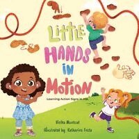 Vielka L Montout - Little Hands in Motion, Häftad