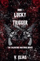 V Elias - Lucky Trigger, Häftad