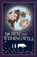 Kristen Marquette - Down the Wishing Well, Häftad. Tillgänglighet: Lägg i varukorg