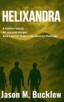 Jason M Bucklew - Helixandra, Inbunden