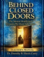Dorothy R Harris Curry - Behind Closed Doors, Häftad