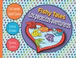 Vicki Riske, Sonia Soto - Fishy Tales / Los pececitos aventureros, Häftad