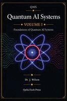 Joe Wilson - Quantum AI Systems (QAIS), Inbunden