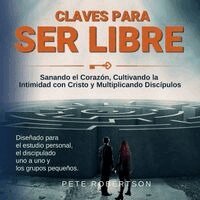 Pete Robertson - Claves para Ser Libres, Häftad. Tillgänglighet: Lägg i varukorg