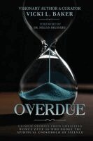 Vicki L Baker, Sherry Shipley, Peggy Wojczak - Overdue, Häftad. Tillgänglighet: Lägg i varukorg