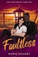 Faultless: A MM Childhood Friends to Lovers Romance
