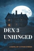 Ethan O'Brien, C Ethan O'Brien - Dex 3 Unhinged, Häftad