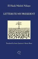 El Hadji Malick Ndiaye - Letters to My President, Häftad
