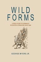 George Myers Jr - Wild Forms, Häftad