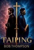 Bob Thompson, Rob Lorton - Taiping, Inbunden
