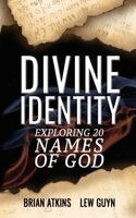 Brian Atkins, Lew Guyn - Divine Identity, Häftad
