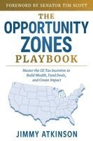Jimmy Atkinson, Andy Hagans - Opportunity Zones Playbook, Häftad