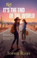 Sophie Riley - It's Not the End of the World, Häftad