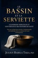 Julius Babila Taka - Le Bassin Et La Serviette, Häftad