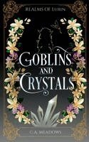 C a Meadows - Goblins and Crystals, Häftad