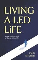John Kitchen - Living a Led Life, Häftad