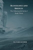S L Gallagher - Bloodlines and Bridges, Häftad