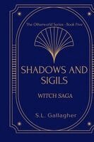 S L Gallagher - Shadows and Sigils, Häftad