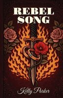 Kelly Parker - Rebel Song, Häftad