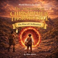 Chris Adams, Evan Adams, Michelle Adams - Adventures of Christopher Thornbuckle, Häftad