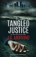 J C Morvino - Tangled Justice, Häftad