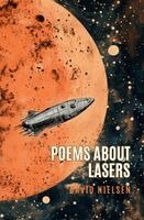David L Nielsen - Poems About Lasers, Häftad