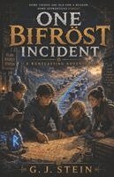G. J. Stein - One Bifröst Incident, Häftad