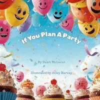 Dawn McLucas - If You Plan A Party, Häftad