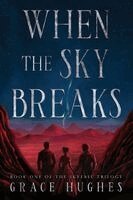 Grace Hughes - When the Sky Breaks, Häftad