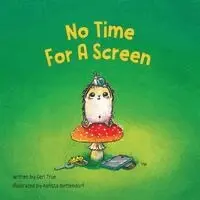 Geri True - No Time for a Screen, Häftad. Tillgänglighet: Lägg i varukorg