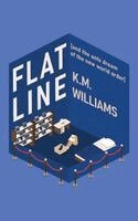 K M Williams - Flatline [and the ants dream of the new world order], Häftad. Tillgänglighet: Lägg i varukorg