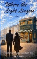 Liz Brown - Where the Light Lingers, Häftad