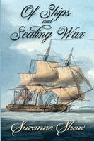 Suzanne Shaw, Brigid Huey - Of Ships and Sealing Wax, Häftad