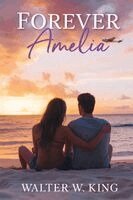 Walter King - Forever Amelia, Häftad