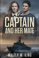 Walter King - Captain and her mate, Häftad