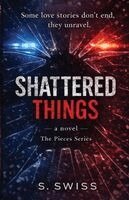 S Swiss - Shattered Things, Häftad