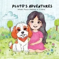 Rosy Dabas - When Pluto Helped a Friend, Häftad. Tillgänglighet: Lägg i varukorg