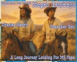 Sarah Ann Foy Linzy - Sarah Ann Foy Linzy's Negro Cowboys a Long Journey Looking for My Papa (English), Inbunden
