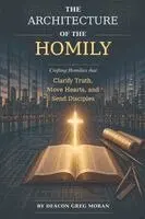 Greg Moran - Architecture of the Homily, Häftad. Tillgänglighet: Lägg i varukorg