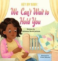 Adrianne Booth Jackson - Hey My Baby, Inbunden