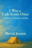 David Jensen - I Was a Cub Scout Once, Häftad