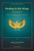 Douglas McConnell - Healing In His Wings, Häftad