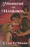 Cyan LeBlanc - Moment of Weakness, Häftad