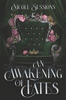 Nicole Sessions - Awakening of Fates, Häftad. Tillgänglighet: Lägg i varukorg